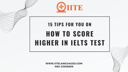 15 Tips For You On How To Score Higher In Ielts Test In 2023-2024